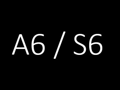 A6 / S6
